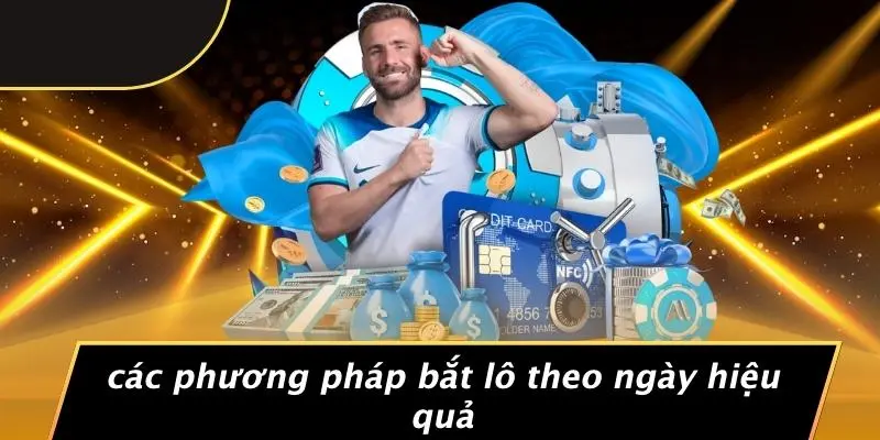 BẮT LÔ THEO NGÀY: BÍ QUYẾT TĂNG TỶ LỆ TRÚNG LÔ CHUẨN NHẤT 3 Các Phương Pháp Bắt Lô Theo Ngày Hiệu Quả