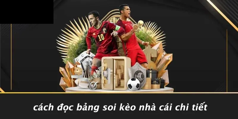 BẢNG SOI KÈO NHÀ CÁI: MẸO ĐÁNH ĐÂU THẮNG ĐÓ CHO CƯỢC THỦ 2 Cách Đọc Bảng Soi Kèo Nhà Cái Chi Tiết